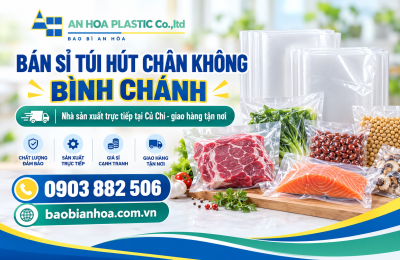 Bán sỉ túi hút chân không Bình Chánh