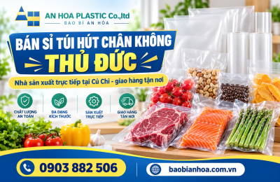 Bán sỉ túi hút chân không Thủ Đức