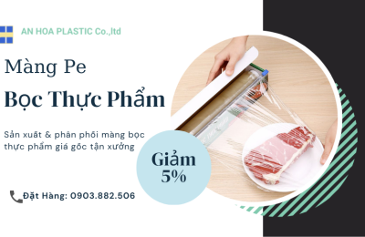 Công ty sản xuất màng Pe bọc thực phẩm