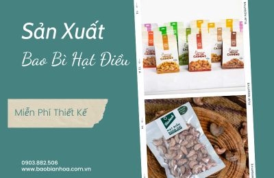 Sản xuất bao bì hạt điều