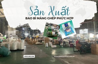 Xưởng in bao bì màng ghép phức hợp TPHCM